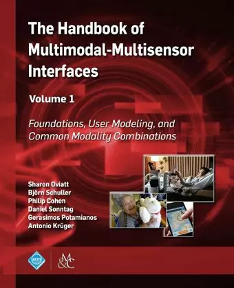 The Handbook of Multimodal-Multisensor Interfaces, Volume 1 cover