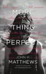 The More a Thing is Perfect cover