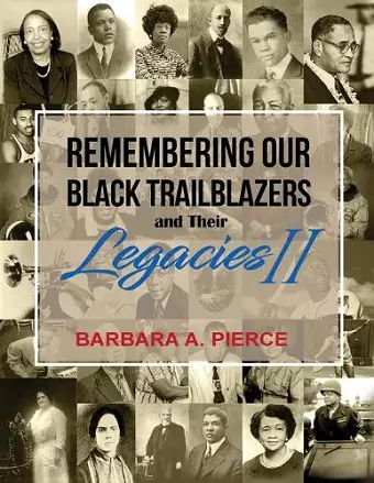 Remembering Our Black Trailblazers and their Legacies II cover