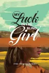 My Luck in the Blind Girl cover