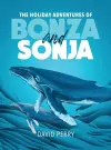 The Holiday Adventures of Bonza and Sonja cover