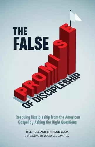 The False Promise of Discipleship cover