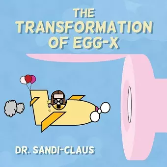 The Transformation of Egg-X cover