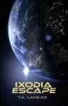 Ixodia Escape cover