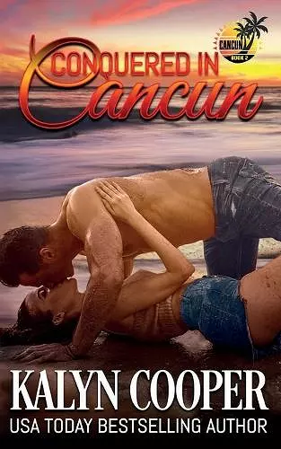 Conquered in Cancun cover