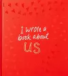 I Wrote a Book About Us cover