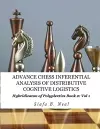 Advance Chess- Inferential Analysis of Distributive Cognitive Logistics - Book 2 Vol. 1 cover