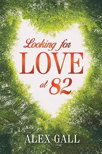 Looking for Love at 82 cover