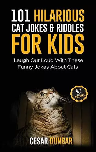 101 Hilarious Cat Jokes & Riddles For Kids cover