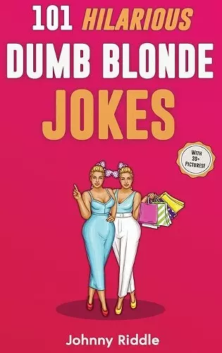 101 Hilarious Dumb Blonde Jokes cover