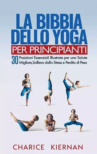 La Bibbia Dello Yoga Per Principianti cover