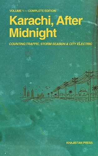 Karachi, After Midnight: Volume 1 — Complete Edition cover