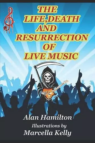 The Life, Death and Resurrection of Live Music cover