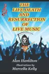 The Life, Death and Resurrection of Live Music cover