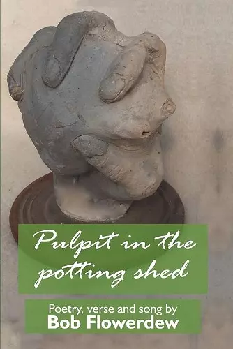 Pulpit in the potting shed cover