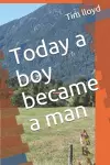 Today a boy became a man cover