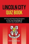Lincoln City Quiz Book cover