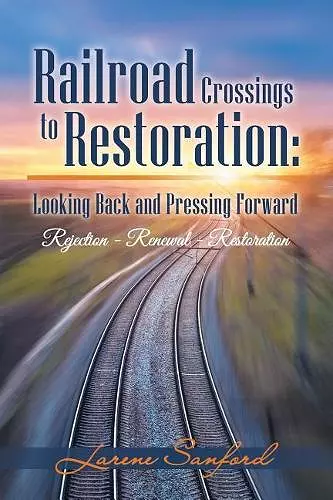 Railroad Crossings to Restoration cover