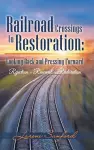 Railroad Crossings to Restoration cover