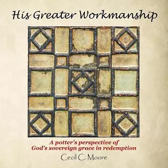 His Greater Workmanship cover