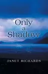 Only a Shadow cover