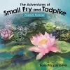 The Adventures of Small Fry and Tadpike cover