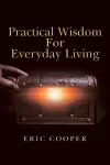 Practical Wisdom for Everyday Living cover