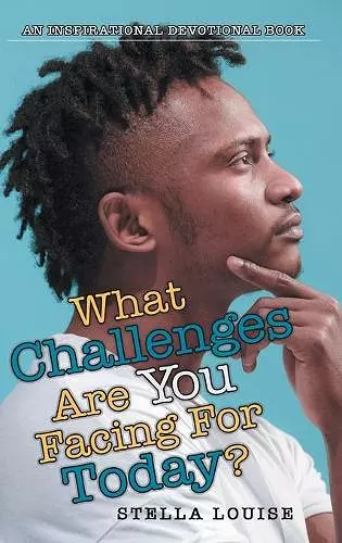 What Challenges Are You Facing for Today? cover