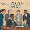 God, Potus 44 and Me cover