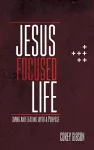 Jesus Focused Life cover