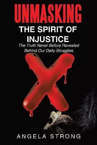 Unmasking the Spirit of Injustice cover