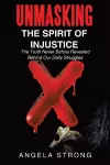 Unmasking the Spirit of Injustice cover