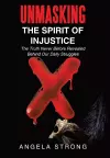 Unmasking the Spirit of Injustice cover