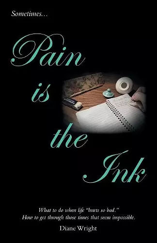 Pain Is the Ink cover