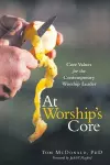 At Worship's Core cover