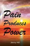 Pain Produces Power cover