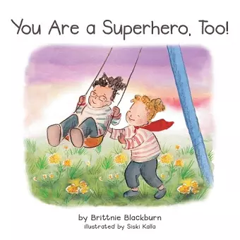 You Are a Superhero, Too! cover