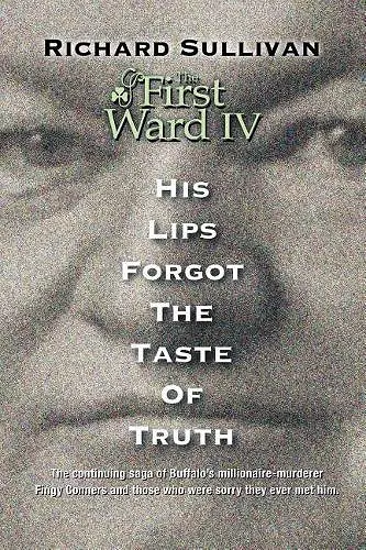 The First Ward IV - His Lips Forgot The Taste Of Truth cover