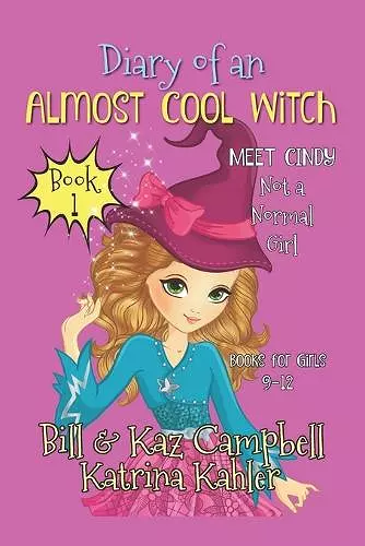 Diary of an Almost Cool Witch - Book 1 cover