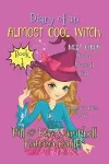 Diary of an Almost Cool Witch - Book 1 cover
