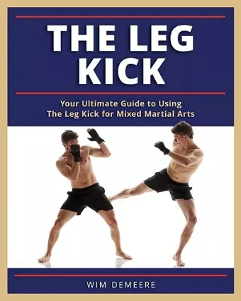 The Leg Kick cover