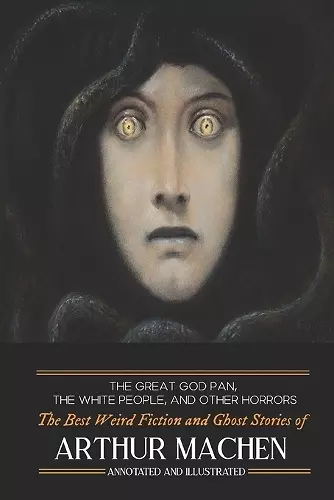 The Great God Pan, The White People, and Other Horrors cover