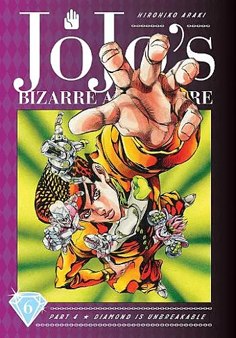 JoJo's Bizarre Adventure: Part 4--Diamond Is Unbreakable, Vol. 6 cover