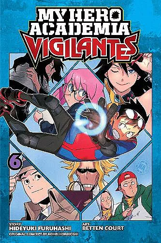 My Hero Academia: Vigilantes, Vol. 6 cover
