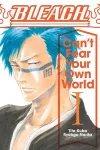 Bleach: Can't Fear Your Own World, Vol. 1 cover