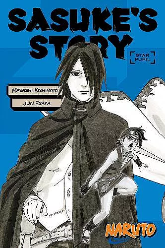 Naruto: Sasuke's Story--Star Pupil cover