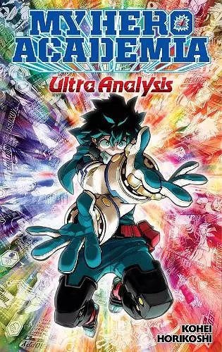 My Hero Academia: Ultra Analysis—The Official Character Guide cover