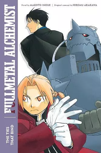 Fullmetal Alchemist: The Ties That Bind cover