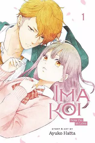 Ima Koi: Now I'm in Love, Vol. 1 cover