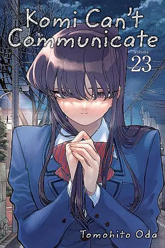 Komi Can't Communicate, Vol. 23 cover